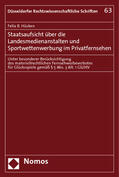 Hüsken |  Staatsaufsicht über die Landesmedienanstalten und Sportwettenwerbung im Privatfernsehen | Buch |  Sack Fachmedien