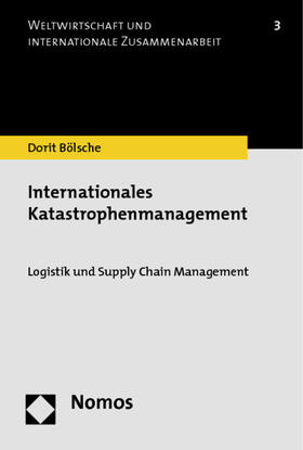 Bölsche | Internationales Katastrophenmanagement | Buch | 978-3-8329-4019-5 | sack.de