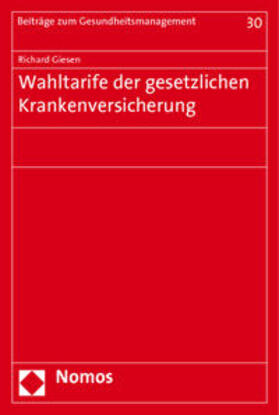 Giesen | Giesen, R: Wahltarife der gesetzlichen Krankenversicherung | Buch | 978-3-8329-4029-4 | sack.de