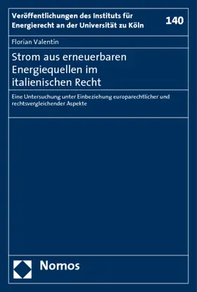 Valentin |  Strom aus erneuerbaren Energiequellen im italienischen Recht | Buch |  Sack Fachmedien