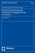 Hager / Schröder |  Aktuelle Entwicklungen der notariellen Vertragsgestaltung im Erbrecht | Buch |  Sack Fachmedien