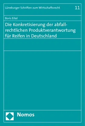 Eitel |  Die Konkretisierung der abfallrechtlichen Produktverantwortung für Reifen in Deutschland | Buch |  Sack Fachmedien