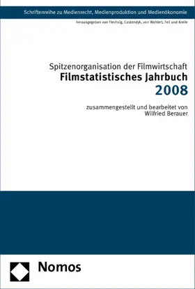 Spitzenorganisation der Filmwirtschaft e.V. |  Filmstatistisches Jahrbuch 2008 | Buch |  Sack Fachmedien
