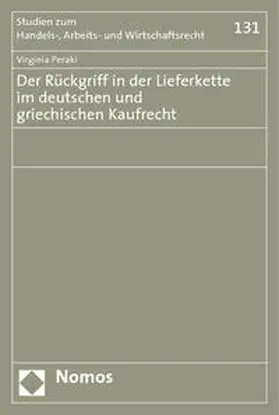 Peraki | Der Rückgriff in der Lieferkette im deutschen und griechischen Kaufrecht | Buch | 978-3-8329-4096-6 | sack.de