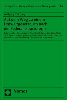 Köck | Auf dem Weg zu einem Umweltgesetzbuch | Buch | 978-3-8329-4123-9 | sack.de