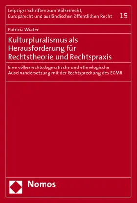 Wiater |  Kulturpluralismus als Herausforderung für Rechtstheorie und Rechtspraxis | Buch |  Sack Fachmedien