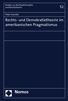 Kasiske | Kasiske, P: Rechts- und Demokratietheorie | Buch | 978-3-8329-4153-6 | sack.de