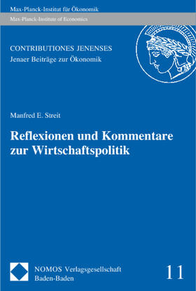Streit | Streit, M: Reflexionen und Kommentare zur Wirtschaftspolitik | Buch | 978-3-8329-4165-9 | sack.de