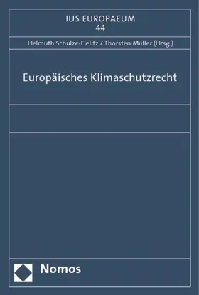 Schulze-Fielitz / Müller |  Europäisches Klimaschutzrecht | Buch |  Sack Fachmedien