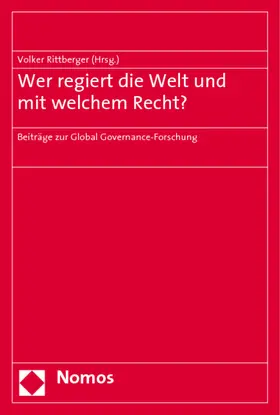 Rittberger |  Wer regiert die Welt und mit welchem Recht? | Buch |  Sack Fachmedien