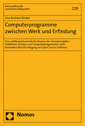 Böcker | Böcker, L: Computerprogramme zwischen Werk und Erfindung | Buch | 978-3-8329-4188-8 | sack.de