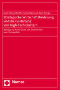 Schmid / Heinze / Beck |  Strategische Wirtschaftsförderung und die Gestaltung von High-Tech Clustern | Buch |  Sack Fachmedien