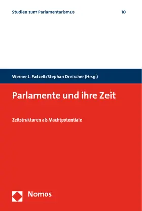 Patzelt / Dreischer |  Parlamente und ihre Zeit | Buch |  Sack Fachmedien