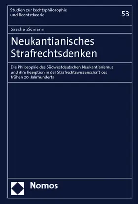 Ziemann |  Neukantianisches Strafrechtsdenken | Buch |  Sack Fachmedien