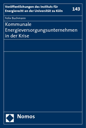 Buchmann | Buchmann, F: Kommunale Energieversorgungsunternehmen | Buch | 978-3-8329-4212-0 | sack.de