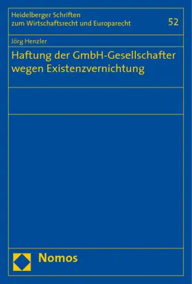 Henzler |  Haftung der GmbH-Gesellschafter wegen Existenzvernichtung | Buch |  Sack Fachmedien