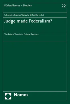 Schneider / Kramer / Caravita di Toritto |  Judge made Federalism? | Buch |  Sack Fachmedien