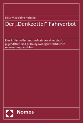 Halecker | Halecker, D: 'Denkzettel' Fahrverbot | Buch | 978-3-8329-4239-7 | sack.de