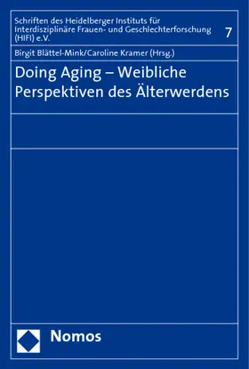 Blättel-Mink / Kramer |  Doing Aging - Weibliche Perspektiven des Älterwerdens | Buch |  Sack Fachmedien