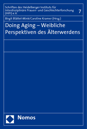 Blättel-Mink / Kramer |  Doing Aging - Weibliche Perspektiven des Älterwerdens | Buch |  Sack Fachmedien