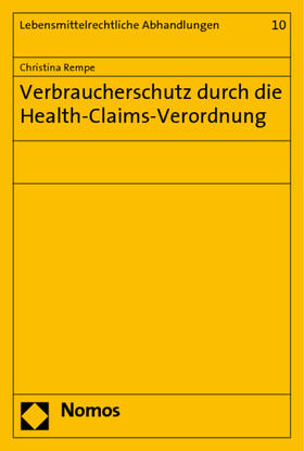 Rempe | Rempe, C: Verbraucherschutz/Health-Claims-Verordnung | Buch | 978-3-8329-4284-7 | sack.de