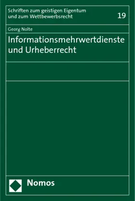 Nolte |  Informationsmehrwertdienste und Urheberrecht | Buch |  Sack Fachmedien