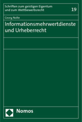 Nolte |  Nolte, G: Informationsmehrwertdienste und Urheberrecht | Buch |  Sack Fachmedien