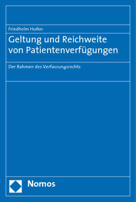 Hufen | Geltung und Reichweite von Patientenverfügungen | Buch | 978-3-8329-4299-1 | sack.de