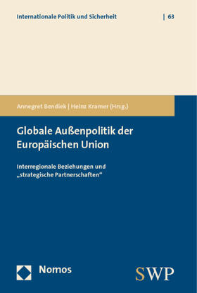 Bendiek / Kramer |  Globale Außenpolitik der Europäischen Union | Buch |  Sack Fachmedien