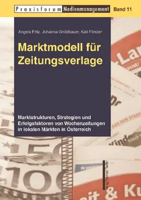 Fritz / Grüblbauer / Förster |  Marktmodell für Zeitungsverlage | Buch |  Sack Fachmedien