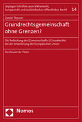 Theurer |  Theurer, D: Grundrechtsgemeinschaft ohne Grenzen? | Buch |  Sack Fachmedien