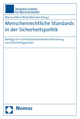 Albers / Weinzierl |  Menschenrechtliche Standards in der Sicherheitspolitik | Buch |  Sack Fachmedien