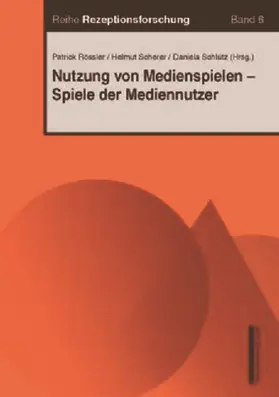 Rössler / Scherer / Schlütz |  Nutzung von Medienspielen - Spiele der Mediennutzer | Buch |  Sack Fachmedien