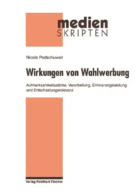 Podschuweit |  Wirkungen von Wahlwerbung | Buch |  Sack Fachmedien
