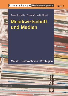 Schneider / Weinacht | Musikwirtschaft und Medien | Buch | 978-3-8329-4383-7 | sack.de