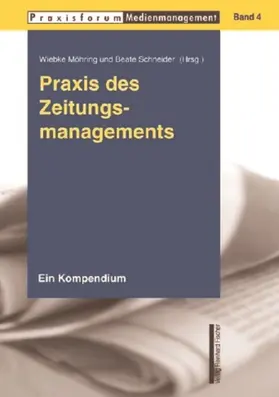 Möhring / Schneider |  Praxis des Zeitungsmanagements | Buch |  Sack Fachmedien