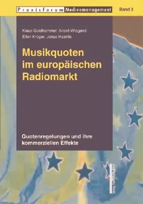 Goldhammer / Wiegand / Krüger |  Musikquoten im europäischen Radiomarkt | Buch |  Sack Fachmedien