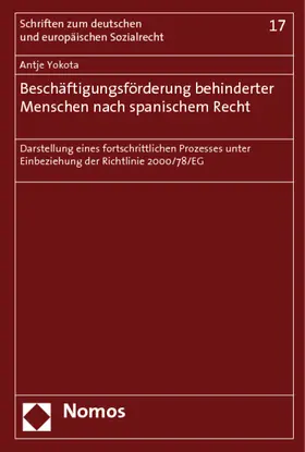 Yokota |  Beschäftigungsförderung behinderter Menschen nach spanischem Recht | Buch |  Sack Fachmedien