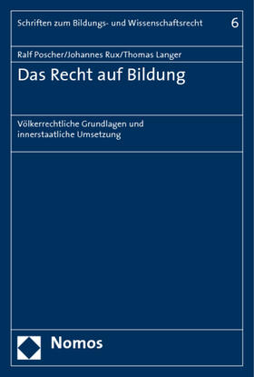 Poscher / Rux / Langer | Das Recht auf Bildung | Buch | 978-3-8329-4398-1 | sack.de