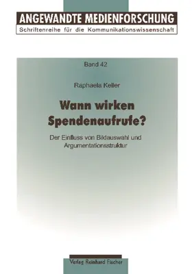Keller |  Wann wirken Spendenaufrufe? | Buch |  Sack Fachmedien