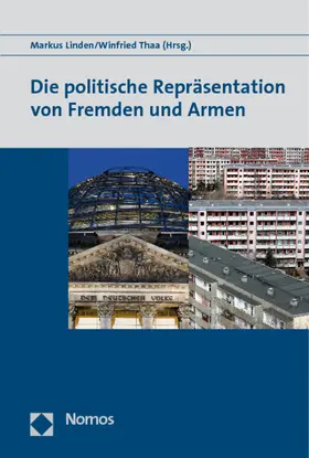 Linden / Thaa |  Die politische Repräsentation von Fremden und Armen | Buch |  Sack Fachmedien