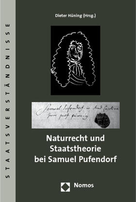 Hüning |  Naturrecht und Staatstheorie bei Samuel Pufendorf | Buch |  Sack Fachmedien