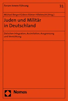 Berger / Römer-Hillebrecht |  Juden und Militär in Deutschland | Buch |  Sack Fachmedien