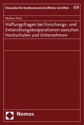 Peter |  Haftungsfragen bei Forschungs- und Entwicklungskooperationen zwischen Hochschulen und Unternehmen | Buch |  Sack Fachmedien