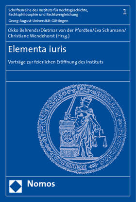 Behrends / Pfordten / Schumann | Elementa iuris | Buch | 978-3-8329-4473-5 | sack.de