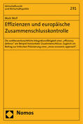 Wolf |  Wolf, M: Effizienzen und europäische Zusammenschlusskontroll | Buch |  Sack Fachmedien