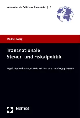 König |  Transnationale Steuer- und Fiskalpolitik | Buch |  Sack Fachmedien