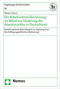 Steuer |  Die Arbeitnehmerüberlassung als Mittel zur Förderung des Arbeitsmarktes in Deutschland | Buch |  Sack Fachmedien