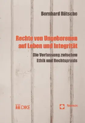 Rütsche |  Rechte von Ungeborenen auf Leben und Integrität | Buch |  Sack Fachmedien