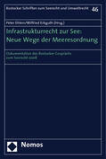 Ehlers / Erbguth |  Infrastrukturrecht zur See: Neue Wege der Meeresordnung | Buch |  Sack Fachmedien